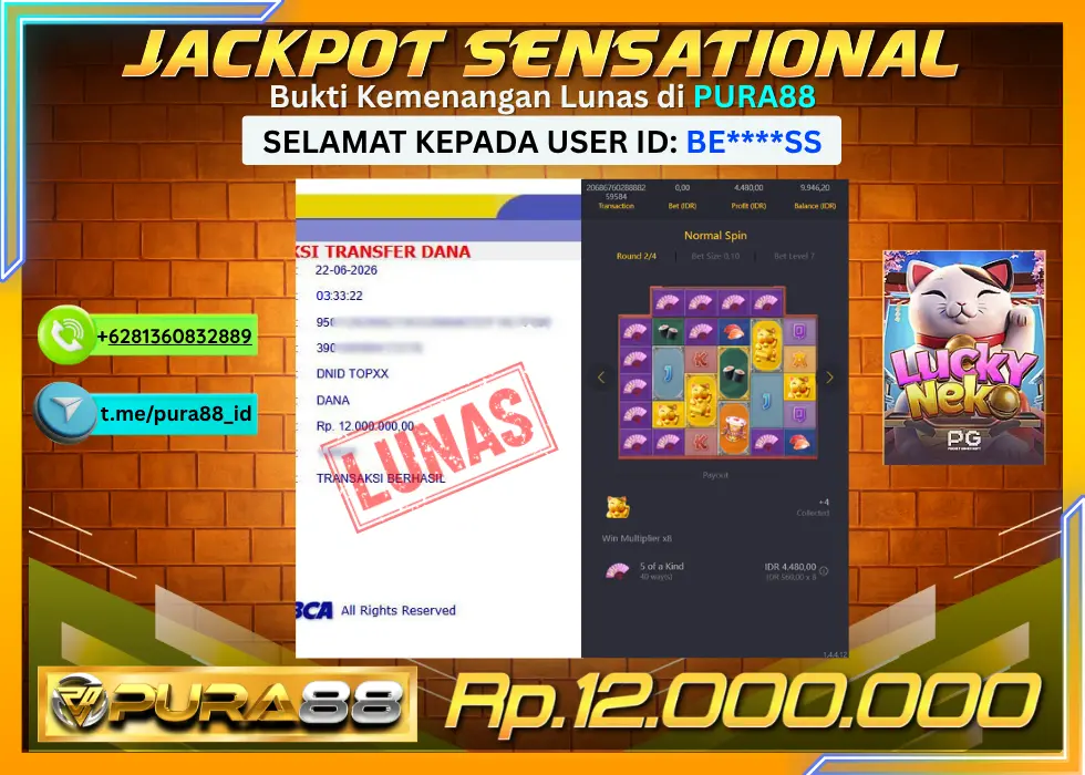PURA88 JACKPOT LUCKY NEKO Rp 12.000.000,- LUNAS